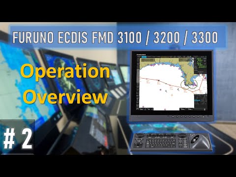 2) Operation Overview / Furuno ECDIS FMD 3100 / 3200 / 3300