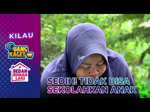 Ibu Marwah Tidak Bisa Sekolahkan Anaknya! - Kilau Uang Kaget & Bedah Rumah