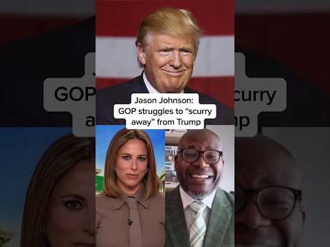 Jason Johnson: GOP struggles to 'scurry away' from Trump
