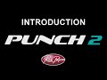 Video 1: Punch 2 Introduction