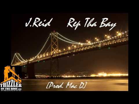J. Reid - Rep Tha Bay [Prod. Mac D.] [Thizzler.com]