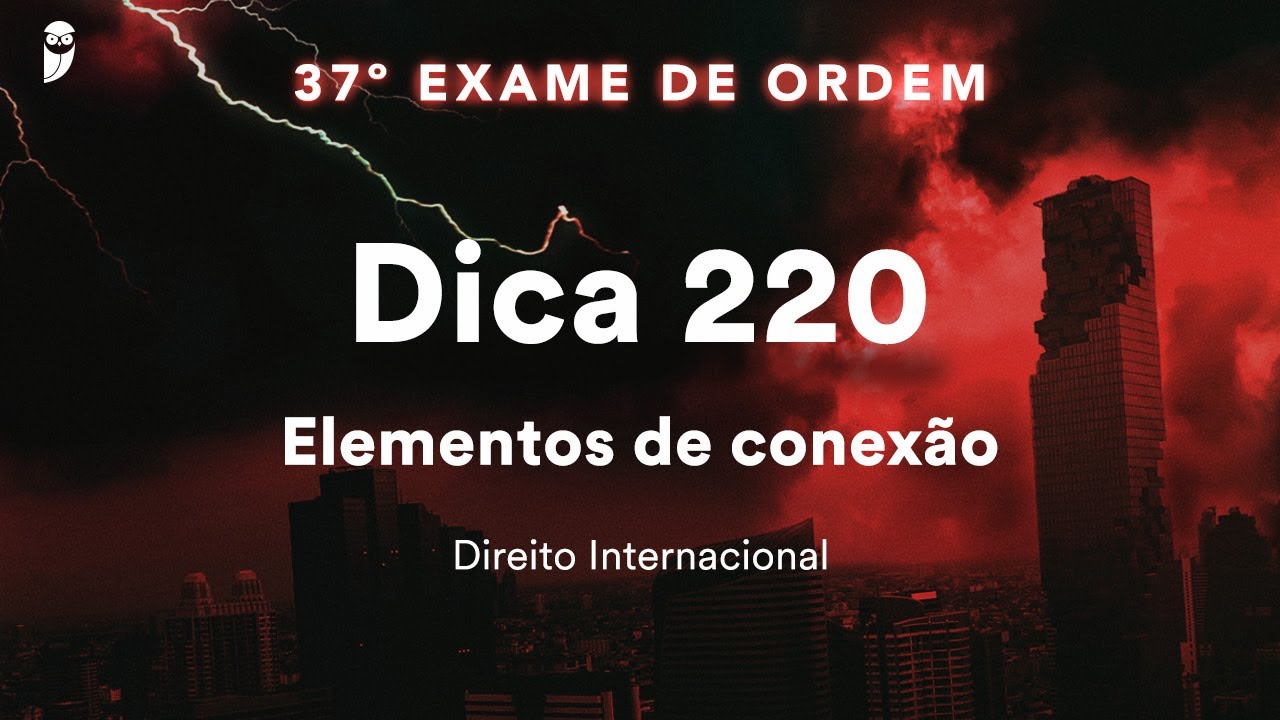 Vanessa Arns - Direito Internacional - Dica 220 - Elementos de conexão
