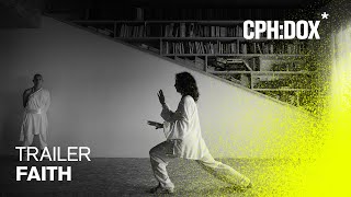Faith Trailer | CPH:DOX 2020