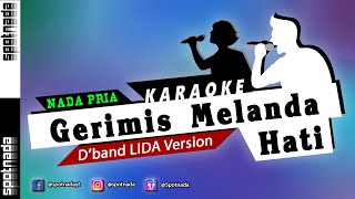 Download lagu Karaoke Nada Pria - Gerimis Melanda Hati D'band LIDA Version Lesty ft. Fildan mp3 Download lagu Karaoke Nada Pria - Gerimis Melanda Hati D'band LIDA Version Lesty ft. Fildan mp3