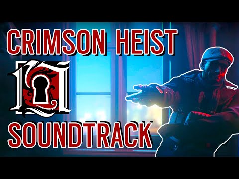 Crimson Heist OST / Rainbow Six Siege