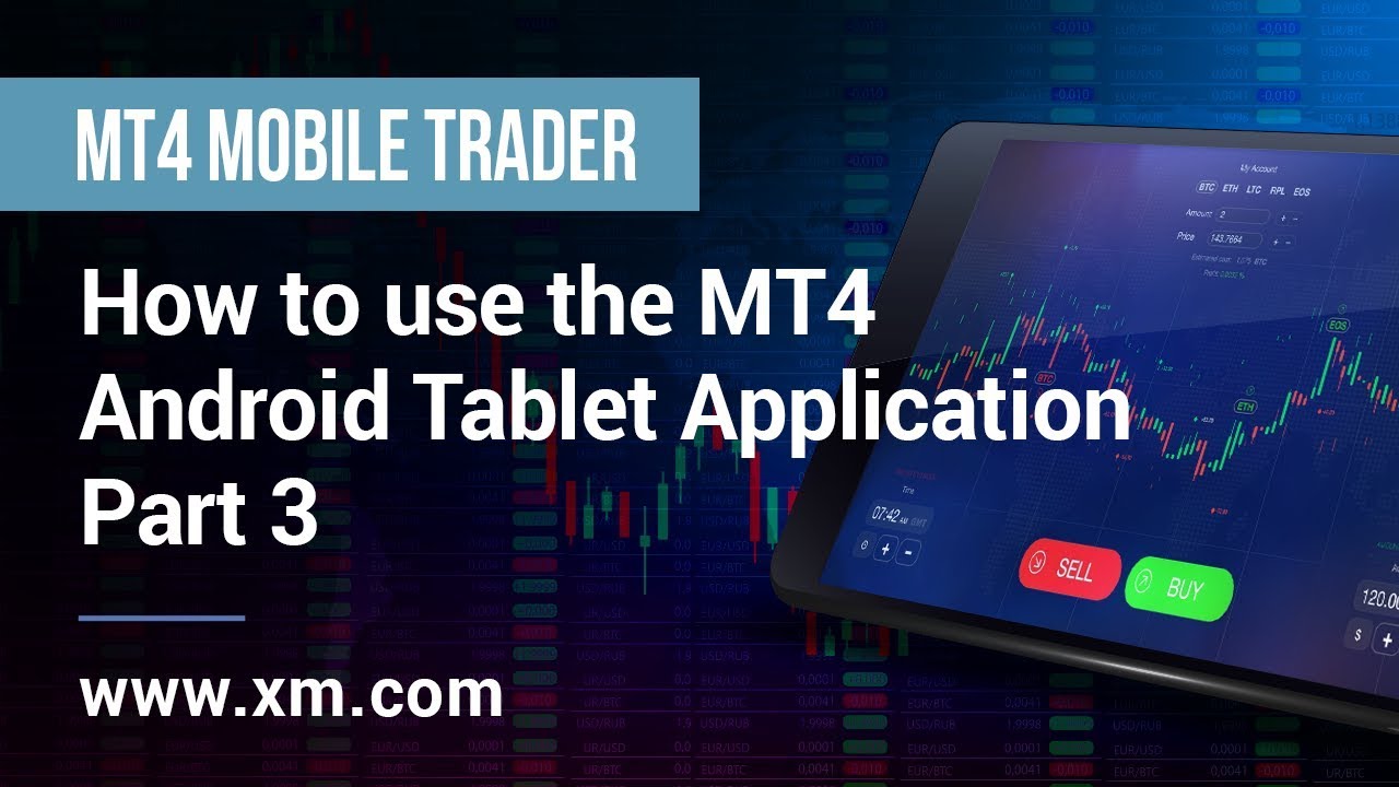 XM.COM – Mobile Trader – Como usar o aplicativo MT4 Android Tablet (Parte 3)