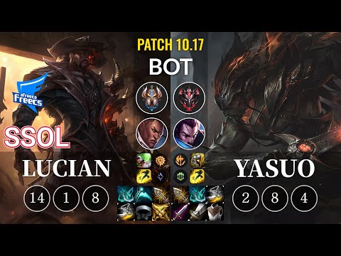 AF SSol Lucian vs Yasuo Bot - KR Patch 10.17