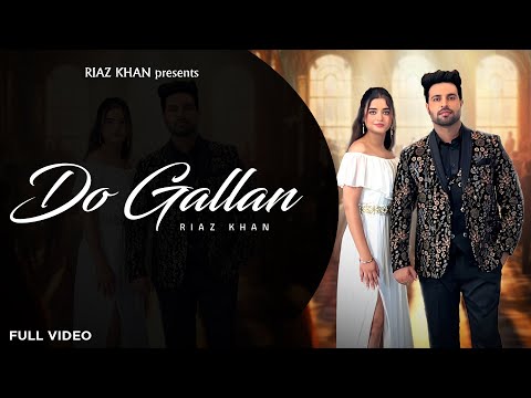 DO GALLAN (Official Video) Riaz Khan | Preet Kaur | Beat Singh | New Punjabi Song 2025