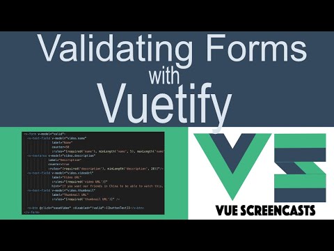 Validating Forms with Vuetify (Building a VueJS App Part 7)