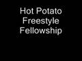 Hot Potato Freestyle Fellowship