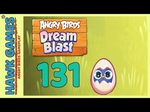 Angry Birds Dream Blast Level 131 - Walkthrough, No Boosters