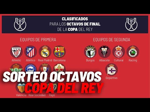 EN DIRECTO l Copa del Rey, sorteo de octavos de final en vivo