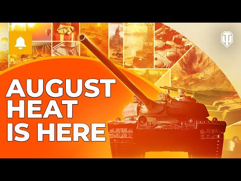 August Heat in World of Tanks