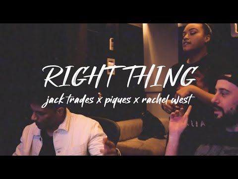 Jack Trades x Piques x Rachel West - Right Thing (Lyric Video)