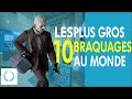 Top 10 Des Braquages Les Plus Spectaculaires (De Tous Les Temps)