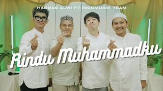 Download lagu Missing My Muhammad - Haddad Alwi ft Indomusik Team mp3