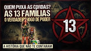 1️⃣3️⃣ FAMÏLIAS O TABULEIRO OCULTO DO PODER GLOBAL #despertar #motivacional 