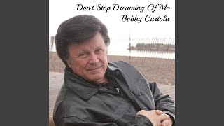 Don't Stop Dreaming of Me
