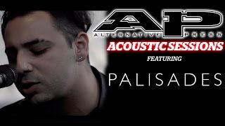 AP Sessions: PALISADES acoustic performance of &quot;BETTER CHEMICALS&quot; and &quot;FALL&quot;