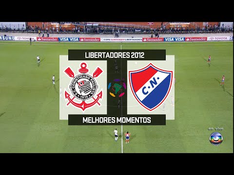 Corinthians 2 x 0 Nacional-PAR - Melhores Momentos - Libertadores 2012 -  - 1080p⁶⁰