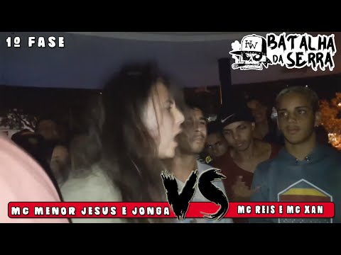MC MENOR JESUS E MC JONGA VS REIS E XAN  - 1º FASE - 19º Batalha da Serra - Nova Friburgo 2019