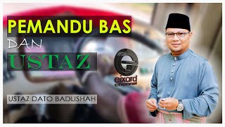 Download lagu PEMANDU BAS DAN USTAZ | USTAZ DATO BADLISHAH mp3