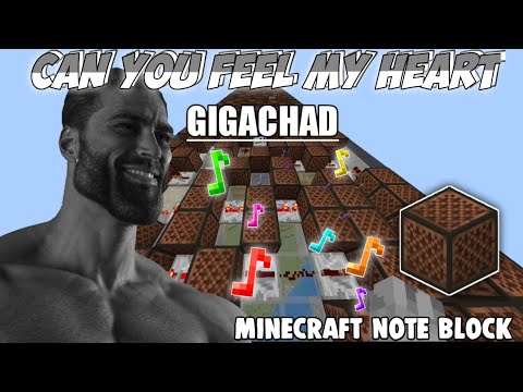 Gigachad Theme (Can you feel my heart) Minecraft Note Block song