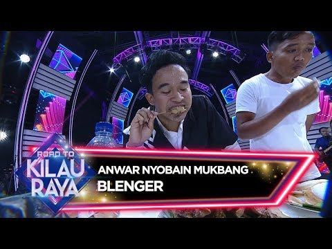 GOKILZ! Anwar Ikutan MUKBANG BLENGER - Road To Kilau Raya (26/1)