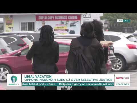 Oppong Nkrumah Sues Chief Justice Over High Court Vacation Warrants