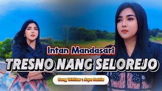 Download lagu Tresno Neng Selorejo - Intan Mandasari mp3 Download lagu Tresno Neng Selorejo - Intan Mandasari mp3