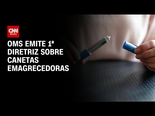 OMS emite 1ª diretriz sobre o uso de canetas emagrecedoras | CNN NOVO DIA