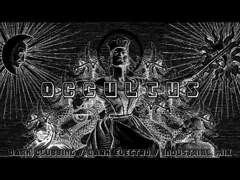 OCCULTUS - DarkClubbing / DarkElectro / Industrial Mix