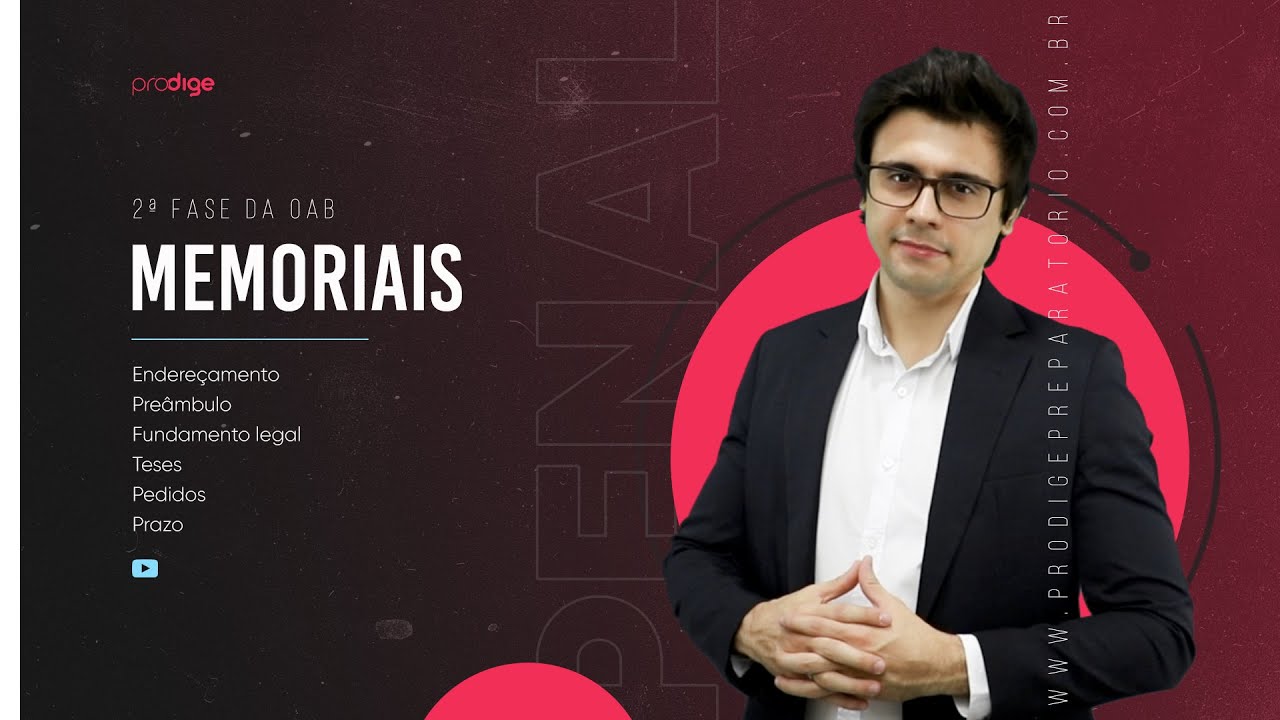 Memoriais (alegações finais) | 2ª Fase OAB - Como redigir a peça