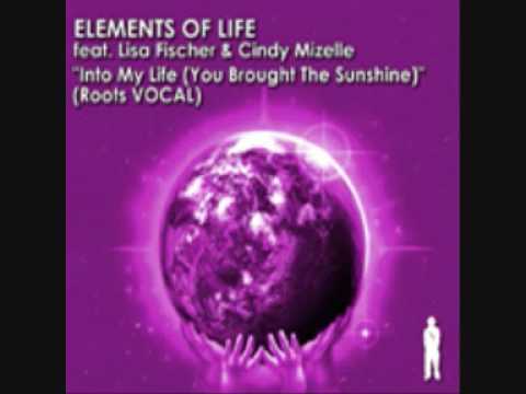 Elements of Life feat. Lisa Fischer & Cindy Mizelle - Into My Life (You Brought The Sunshine) (Main Mix)