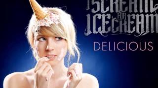 I Scream For Ice Cream - Delicious (Full EP)
