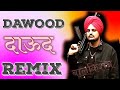 dawood sidhu moose wala Dj Remix Dawood Dj Remix song 3D ultra sound Mix Dj Balkishan Jangid Hudera