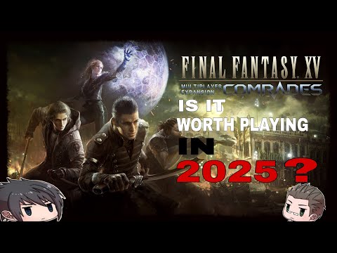 Is Final fantasy xv comrades worth it in 2025?