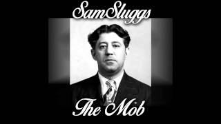 Sam Sluggs - The Mob