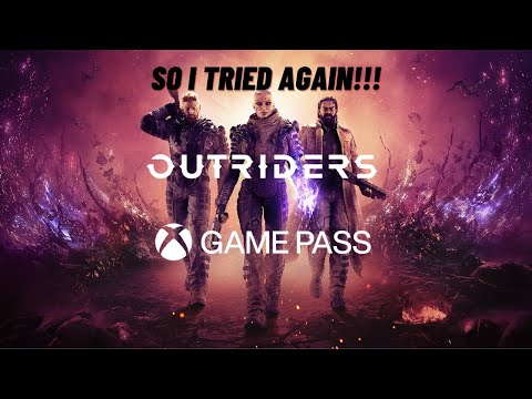So i tried Outriders on game pass again!!!