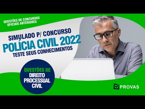 Simulado para Concurso PC SP 2022 - Policia Civil SP - Direito Processual Civil