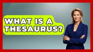 What Is A Thesaurus - The Collectibles Guide