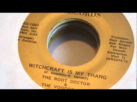 Root Doctor and the Voodoo Men - Witchcraft Is My Thing