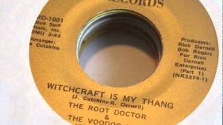 Root Doctor and the Voodoo Men - Witchcraft Is My Thing