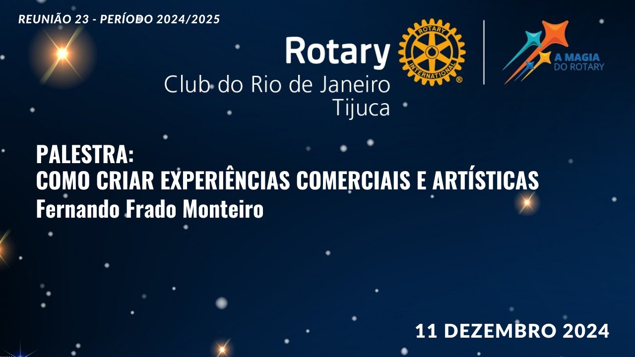 23ª Reunião do período 2024/25 - Rotary Clube Rio de Janeiro Tijuca Distrito 4571