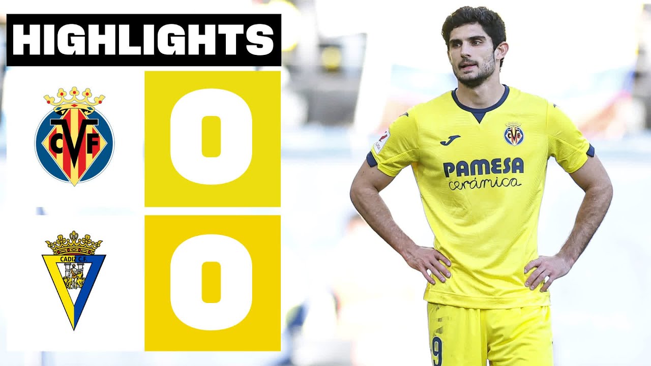 Villarreal vs Cádiz highlights