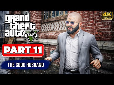 Grand Theft Auto V — The Good Husband Mission Part 11 4K 60FPS No Commentary