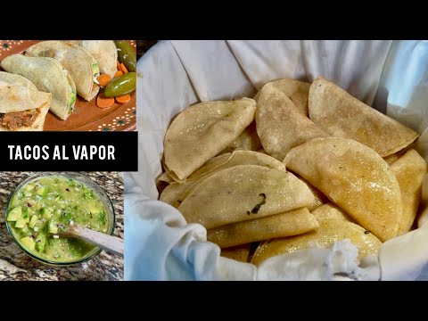 TACOS AL VAPOR Enteros y Calientes hasta el último Taco / TACOS DE OLLA / TACOS DE CANASTA 