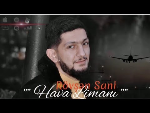 Rovsen Sani - Hava Limani 2023 (Official Music)