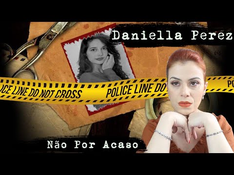 Daniella Perez - Um crime quase impune e a luta de uma mãe