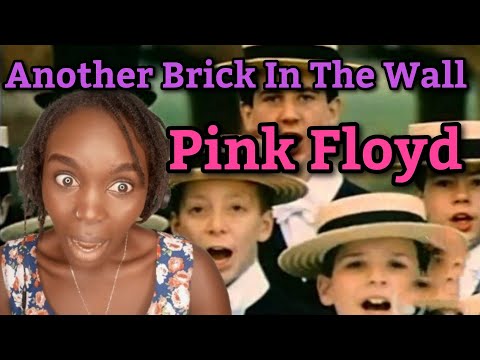 African Girl Reacts To Pink Floyd Another Brick In The Wall (REACTION)